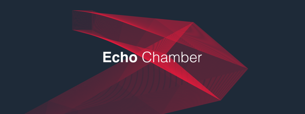 Echo Chamber